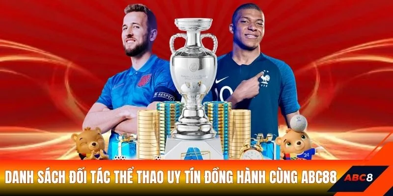 Danh sách đối tác thể thao uy tín đồng hành cùng ABC88