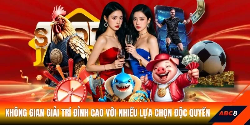 Không gian giải trí đỉnh cao với nhiều lựa chọn độc quyền