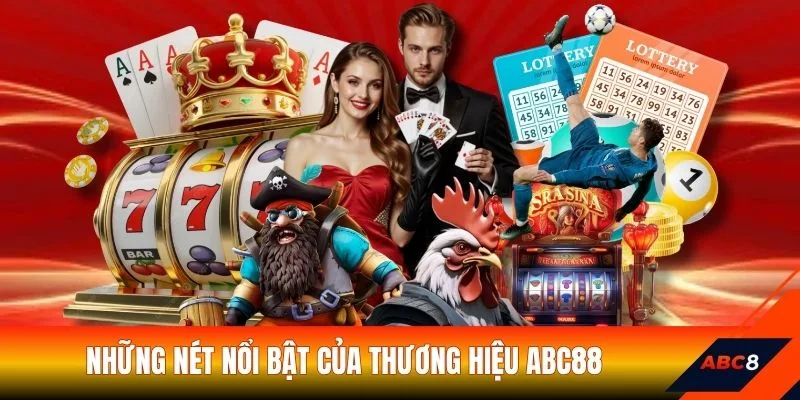 Những nét nổi bật của thương hiệu ABC88